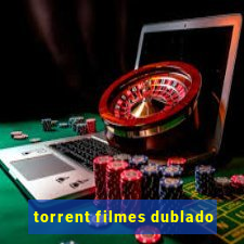 torrent filmes dublado